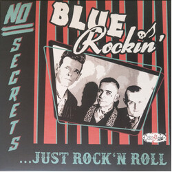 Blue Rockin' No Secrets.. Rock'N'Rolljust.. Vinyl LP