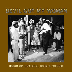 Various Devil Got My Woman - Songs Of Devilry, Doom & Voodoo Vinyl LP