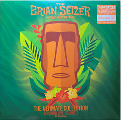 Brian Setzer Orchestra The Ultimate Collection Recorded Live: Volume 2 Oh Yeah Baby! Vinyl 2 LP