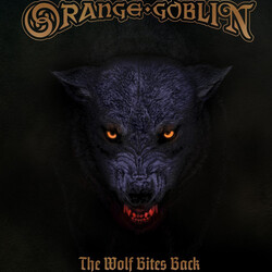 Orange Goblin The Wolf Bites Back Vinyl LP