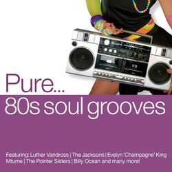 Various Pure... 80s Soul Grooves CD