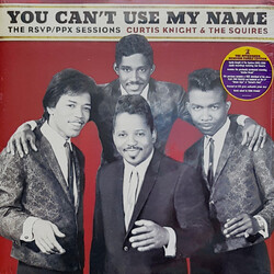 Curtis Knight & The Squires You Can't Use My Name: The RSVP / PPX Sessions Vinyl LP