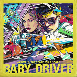 Various Baby Driver Volume 2: The Score For A Score Vinyl LP