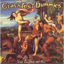 Crash Test Dummies God Shuffled His Feet Vinyl LP