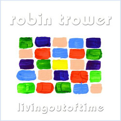 Robin Trower Living Out Of Time Vinyl LP