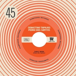 Sebastiao/Pedro Tapajos Tudo E Moda/Sorongaio Vinyl 7"