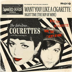The Courettes Want You! Like A Cigarette Vinyl