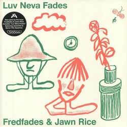 Fredfades / Jawn Rice Luv Neva Fades Vinyl LP