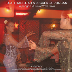 Idjah Hadidjah / Jugala Jaipongan Jaipongan Music Of West Java + Reworks Vinyl 2 LP