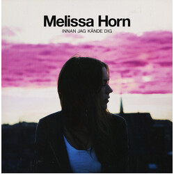 Melissa Horn Innan Jag Kände Dig Vinyl LP