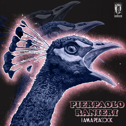 Pierpaolo Ranieri I Am A Peacock Vinyl LP