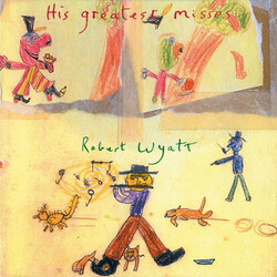 Robert Wyatt His Greatest Misses Vinyl LP