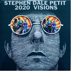Stephen Dale Petit 2020 Visions