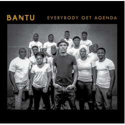 Bantu Everybody Get Agenda Vinyl LP