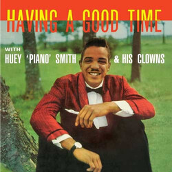 Huey "Piano" Smith & His Clowns Having A Good Time Vinyl LP