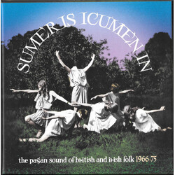 Various Sumer Is Icumen In (The Pagan Sound Of British And Irish Folk 1966-75) CD Box Set