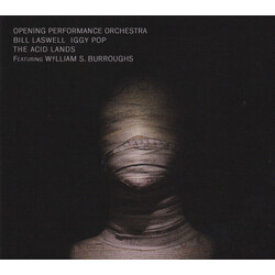 Opening Performance Orchestra / Bill Laswell / Iggy Pop / William S. Burroughs The Acid Lands CD