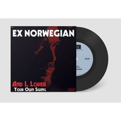 Ex Norwegian And I Lover / Your Own Swing Vinyl 7"