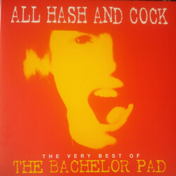 The Bachelor Pad All Hash And Cock Vinyl LP