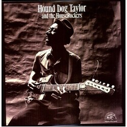 Hound Dog Taylor And The Houserockers Vinyl LP