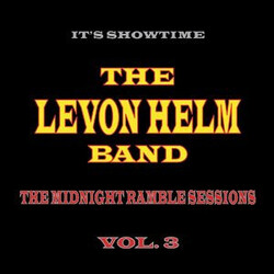 The Levon Helm Band It's Showtime: The Midnight Ramble Sessions Vol. 3