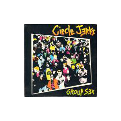 Circle Jerks Group Sex (Random Colored Or Black Vinyl) Vinyl LP