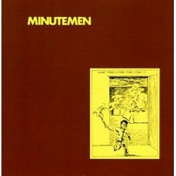 Minutemen What Makes A Man Start Fires VINYL LP