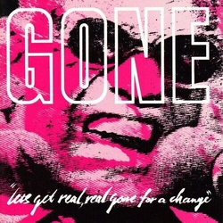 Gone Let's Get Real Real Gone For A Change VINYL LP