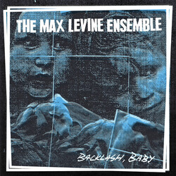 Max Ensemble Levine Backlash Baby Vinyl LP