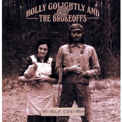 Holly & The Brokeoffs Golightly No He LP Coming Vinyl LP
