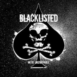 Blacklisted We'Re Unstoppable VINYL LP