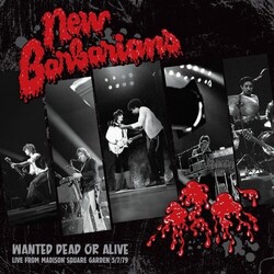 New Barbarians Wanted Dead Or Alive VINYL LP