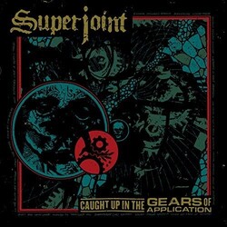 Superjoint Caught Up In The Gears Of Application Vinyl LP