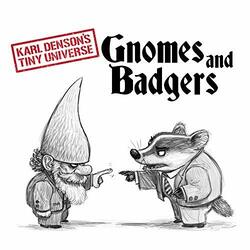 Karl Tiny Universe Denson'S Gnomes & Badgers Vinyl LP