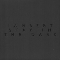 Lambert Stay In The Dark (LP) VINYL LP