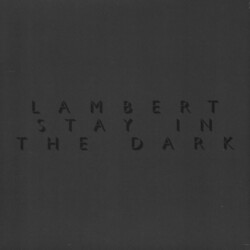 Lambert Stay In The Dark (LP) Vinyl LP