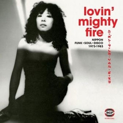 Various Artists Lovin Mighty Fire: Nippon Funk Soul Disco 1973-1983 Vinyl LP
