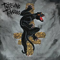Twitching Tongues Gaining Purpose Through Passionate Hatred Vinyl LP