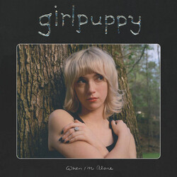 girlpuppy When I'm Alone VINYL LP