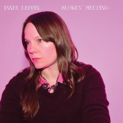 Janel Leppin Slowly Melting LIMITED VINYL LP