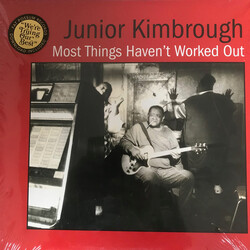 Junior Kimbrough Most Things Haven't Worked Out VINYL LP