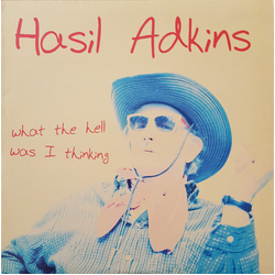 Hasil Adkins What The Hell Was I Thinking VINYL LP