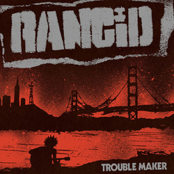 Rancid Trouble Maker (Dl Card) Vinyl LP