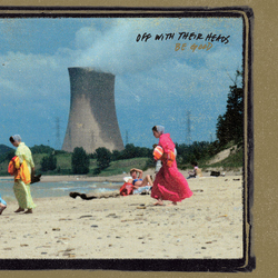 Off With Their Heads Be Good Vinyl LP