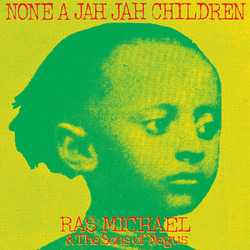 Ras Michael & The Sons Of Negus None A Jah Jah Children Vinyl LP