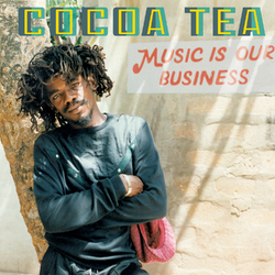 Cocoa Tea Music Is Our Business Vinyl LP