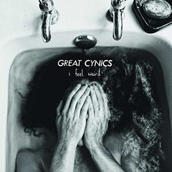 Great Cynics I Feel Weird Vinyl LP