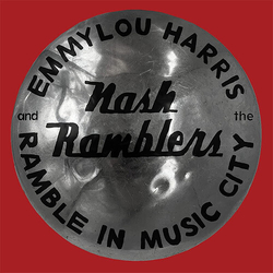 Emmylou & The Nash Ramblers Harris Ramble In Music City: The Lost Concert 1990 VINYL LP