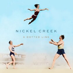 Nickel Creek Dotted Line VINYL LP