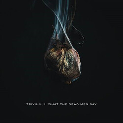 Trivium What The Dead Men Say Vinyl LP